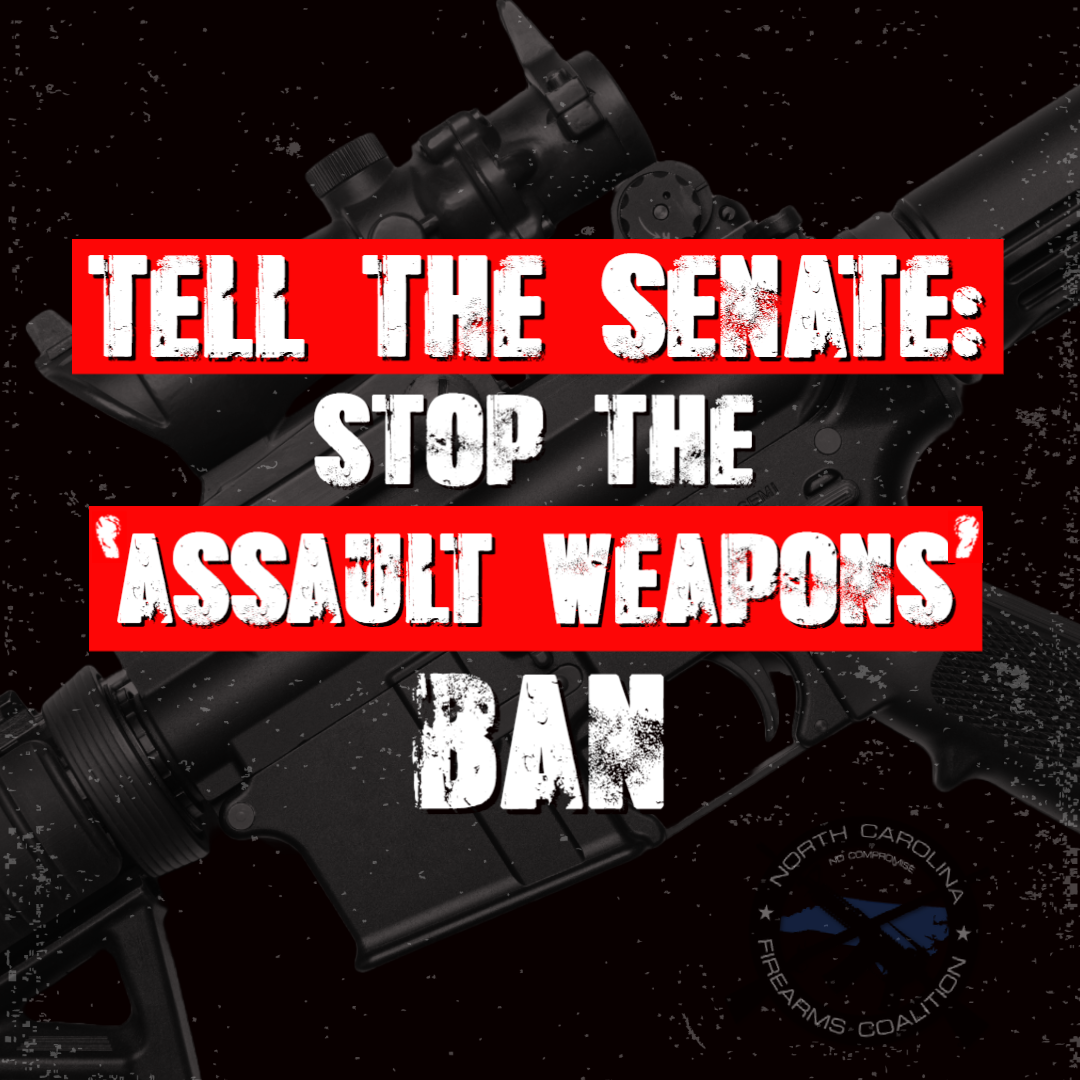 'Assault Weapon Ban' is Their Top Priority! North Carolina Firearms