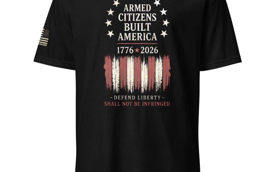 Supersoft – Short Sleeve – Unisex – “Armed Citizens Built America”